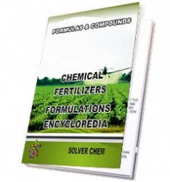 CHEMICAL FERTILIZERS FORMULATIONS ENCYCLOPEDIA