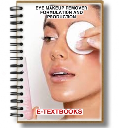 Eye Makeup Remover Formulation And Production