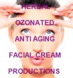 Herbal Ozonated Anti Aging Facial Cream Formulation And Production