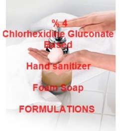% 4 CHLORHEXIDINE GLUCONATE BASED HAND SANITIZER FOAM SOAP FORMULATION AND PRODUCTION