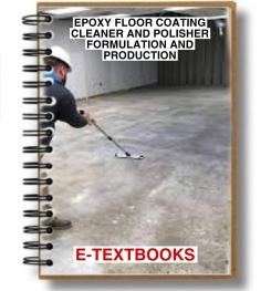 Epoxy Floor Coating Cleaner And Polisher Formulation And Production