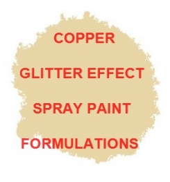 Copper Glitter Effect Spray Paint Formulation And Production Process