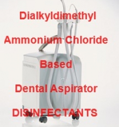 Dialkyldimethyl Ammonium Chloride Based Dental Aspirator Disinfectant Formulation And Production