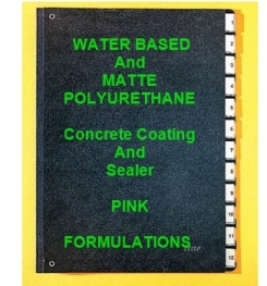 Water Based Polyurethane And Matte Polyurethane Concrete Coating And Sealer Pink Formulation And Production