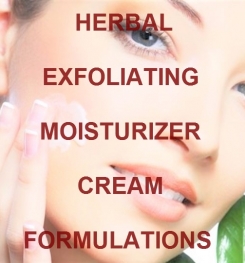 Herbal Exfoliating Moisturizer Cream Formulation And Production