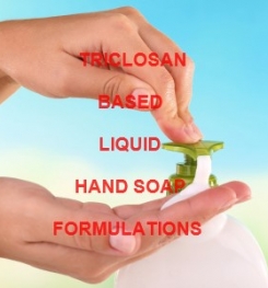 Triclosan Based Liquid Hand Soap Formulation And Production Process