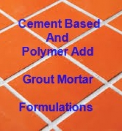 Cement Based And Polymer Add grey Grout Mortar Formulation And Production Process