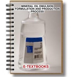 Mineral Oil Emulsion Formulation And Production Process