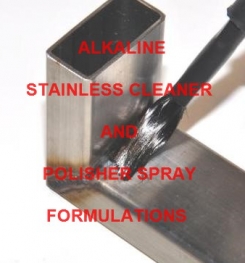 Alkaline Stainless Cleaner And Polisher Spray Formulations And Production Process