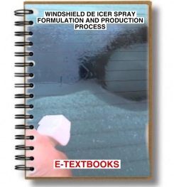 WINDSHIELD DE ICER SPRAY FORMULATION AND PRODUCTION PROCESS