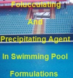 Flocculating And Precipitating Agent In Swimming Pool Formulation And Production Process