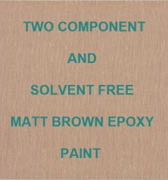 Two Component And Solvent Free Matt Brown Epoxy Paint Formulation And Production