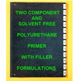 Two Component And Solvent Free Polyurethane Primer With Filler Formulation And Production