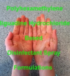 Polyhexamethylene Biguanide Hydrochloride Based Multi Purpose And Rapid Disinfectant Spray Formulations And Production Process