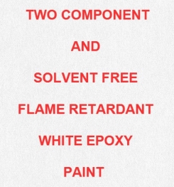 Two Component And Solvent Free Flame Retardant White Epoxy Paint Formulation And Production