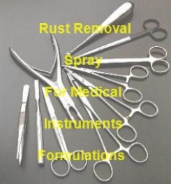 Rust Removal Spray For Medical Instruments Formulations And Production Process