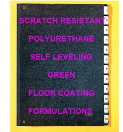 Two Component And Solvent Free Scratch Resistant Polyurethane Self Leveling Green Floor Coating Formulation And Production