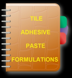Tile Adhesive Paste Formulation And Production