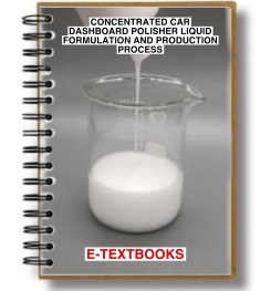 Concentrated Car Dashboard Polisher Liquid Formulation And Production Process