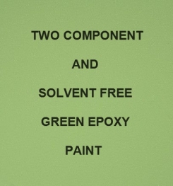 Two Component And Solvent Free Green Epoxy Paint Formulation And Production