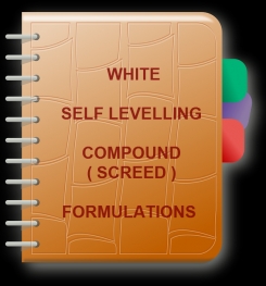 White Self Levelling Compound ( Screed ) Formulation And Production