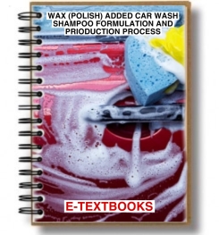 WAX ( POLISH ) ADDED CAR WASH SHAMPOO FORMULATION AND PRODUCTION PROCESS