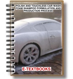 POLISH AND TOUCHLESS CAR WASH FOAM SHAMPOO FORMULATION AND PRODUCTION PROCESS