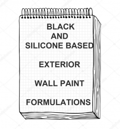 Black And Silicone Based Exterior Wall Paint Formulation And Production