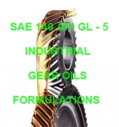 SAE 140 API GL - 5 GEAR OIL FORMULATION AND MANUFACTURING PROCES