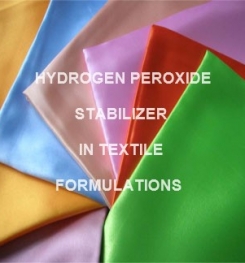 HYDROGEN PEROXIDE STABILIZER IN TEXTILE FORMULATION AND PRODUCTION PROCESS