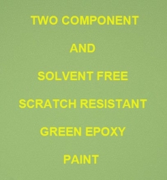 Two Component And Solvent Free Scratch Resistant Green Epoxy Paint Formulation And Production