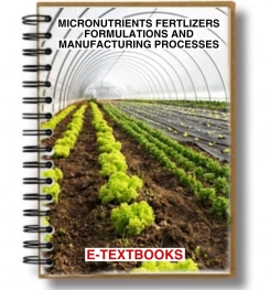 MICRONUTRIENTS FERTILIZERS FORMULATIONS AND MANUFACTURING PROCESSES