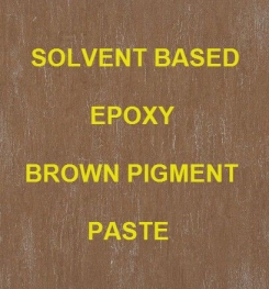 Solvent Based Epoxy Brown Pigment Paste Formulation And Production