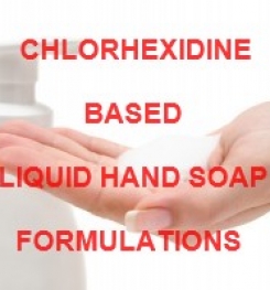 Chlorhexidine Based Liquid Hand Soap Formulation And Production Process