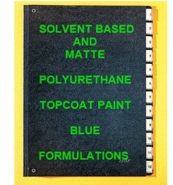 Solvent Based And Matte Polyurethane Topcoat Paint Blue Formulation And Production