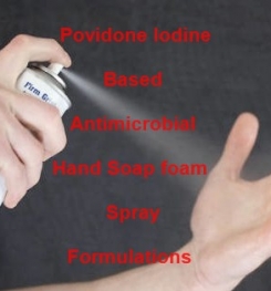 Povidone Iodine Based Antimicrobial And Antibacterial Disinfectant Hand soap Foam Spray Formulations And Production Process