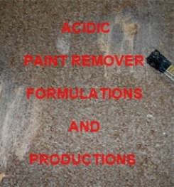 ACIDIC PAINT REMOVER FORMULATION AND PRODUCTION PROCESS