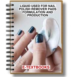 Liquid Used For Nail Polish Remover Pads Formulation And Production