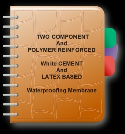 Two Component And Polymer Reinforced White Cement And Latex Based Waterproofing Membrane Formulation And Production