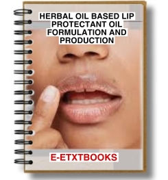 Herbal Oil Based Lip Protectant Oil Formulation And Production