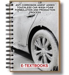 ANTI CORROSION AGENT ADDED TOUCHLESS CAR WASH FOAM FORMULATION AND PRODUCTION PROCESS