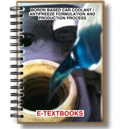 Boron Based Car Coolant / Antifreeze Formulation And Production Process