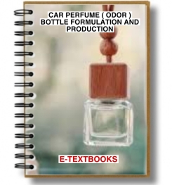 Car Perfume ( Odor ) Bottle Formulation And Production