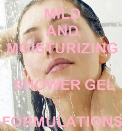 Mild And Moisturizing Shower Gel Formulation And Production