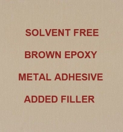 Two Component And Solvent Free Brown Epoxy Metal Adhesive Added Filler Formulation And Production