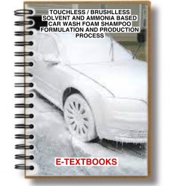 Touchless / Brushless Solvent And Ammonia Based Car Wash Foam Shampoo Formulation And Production Process