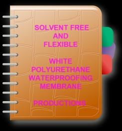 Two Component, Solvent Free And Flexible White Polyurethane Waterproofing Membrane Formulation And Production