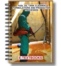 FUEL OIL TANK CLEANER FORMULATIONS AND PRODUCTION PROCESSES