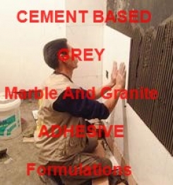 Cement Based Grey Marble And Granite Adhesive Formulation And Production Process