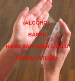 ALCOHOL BASED HAND SANITIZER LIQUID FORMULATION AND PRODUCTION PROCESS